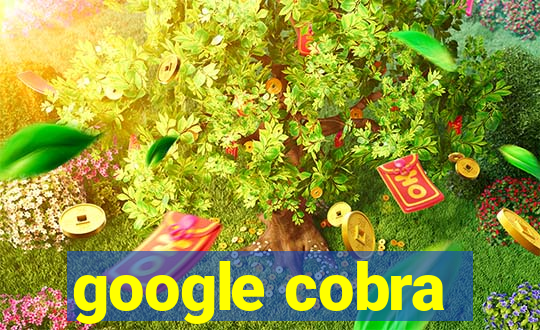 google cobra